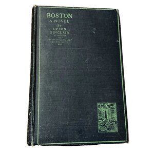 VTG BOSTON A NOVEL BOOK UPTON SINCLAIR HARDCOVER 1930 POPULAR EDITION MURDER